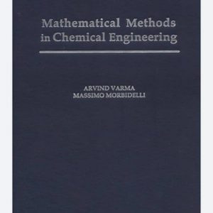 دانلود کتاب روش های ریاضی در مهندسی شیمی نوشته آرویند وارما
